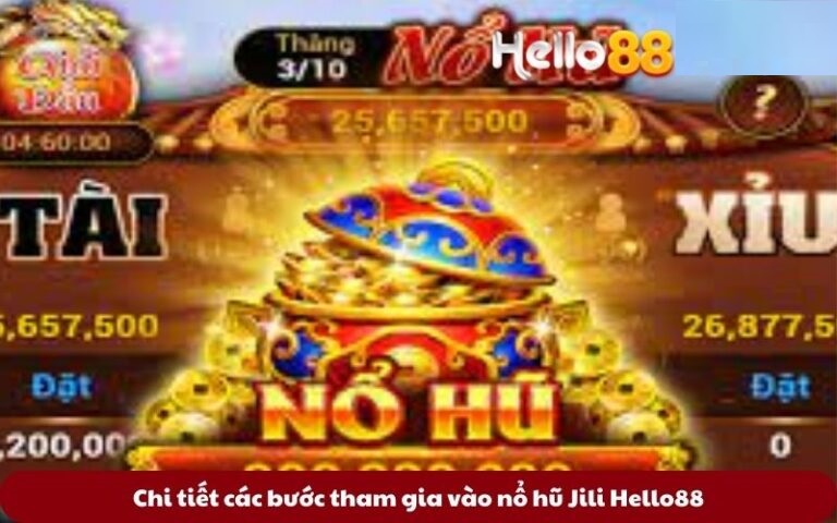 Tựa Game Nổ Hũ Jili Hello88 Cùng Những Thông Tin Quan Trọng